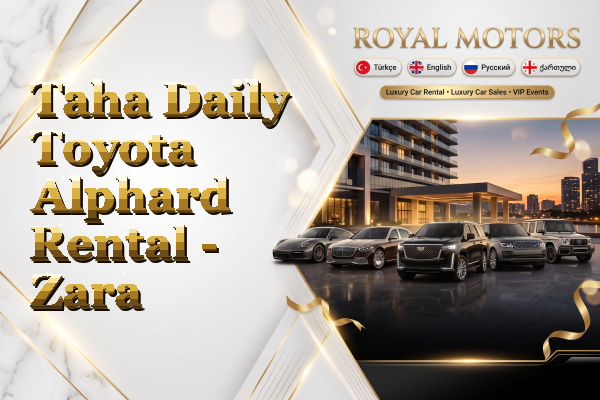 Taha Daily Toyota Alphard Rental - Zara