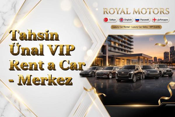 Tahsin Ünal VIP Rent a Car - Merkez