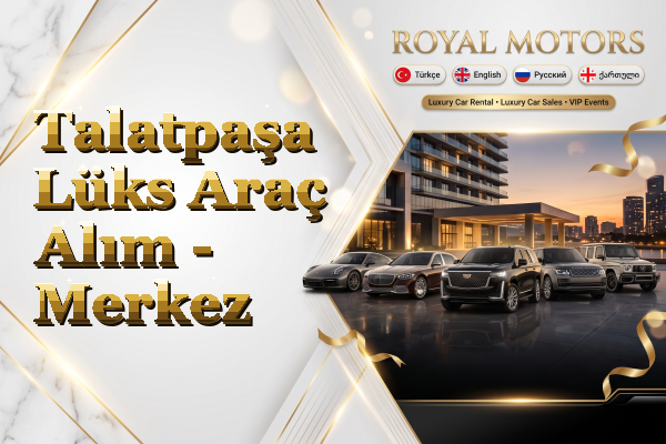 Talatpaşa Lüks Araç Alım - Merkez