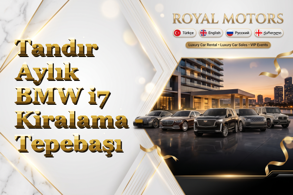 Tandır Aylık BMW i7 Kiralama - Tepebaşı
