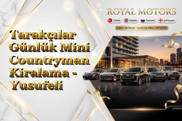Tarakçılar Günlük Mini Countryman Kiralama - Yusufeli