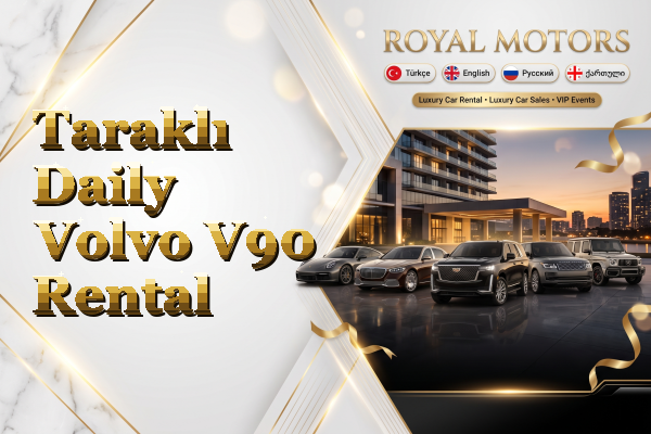 Taraklı Daily Volvo V90 Rental