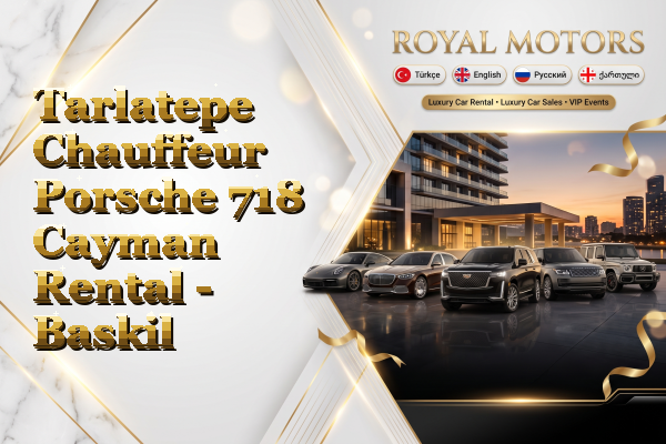 Tarlatepe Chauffeur Porsche 718 Cayman Rental - Baskil