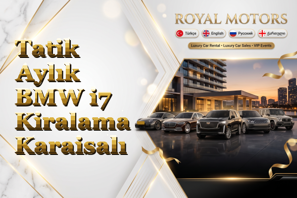 Tatik Aylık BMW i7 Kiralama - Karaisalı