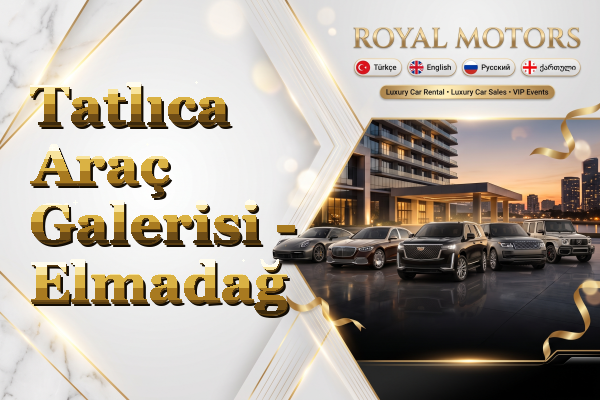 Tatlıca Araç Galerisi - Elmadağ