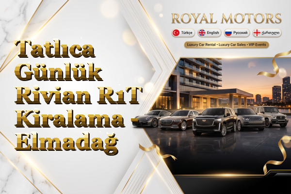 Tatlıca Günlük Rivian R1T Kiralama - Elmadağ