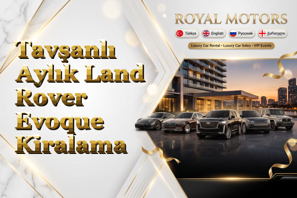 Tavşanlı Aylık Land Rover Evoque Kiralama
