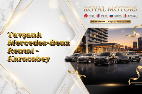 Tavşanlı Mercedes-Benz Rental - Karacabey
