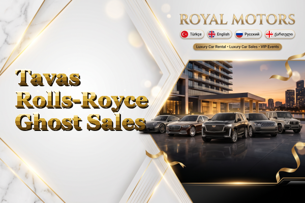 Tavas Rolls-Royce Ghost Sales