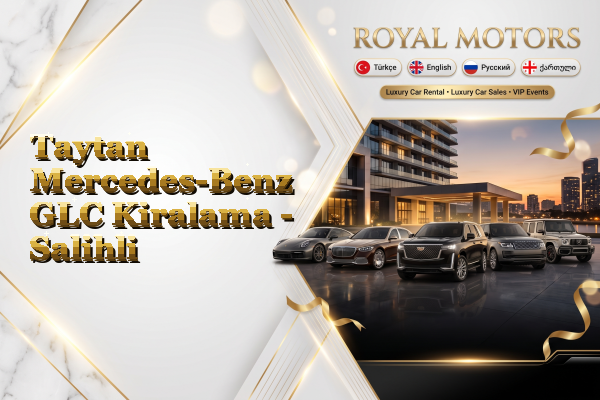 Taytan Mercedes-Benz GLC Kiralama - Salihli