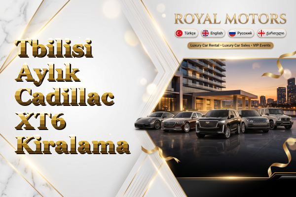 Tbilisi Aylık Cadillac XT6 Kiralama