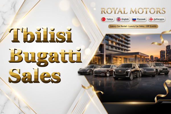 Tbilisi Bugatti Sales