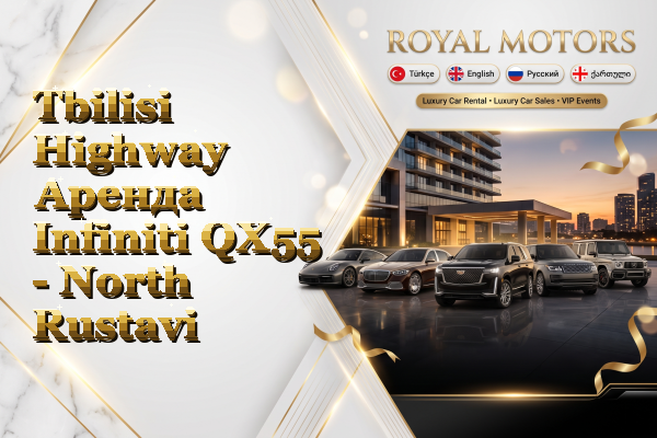 Tbilisi Highway Аренда Infiniti QX55 - North Rustavi