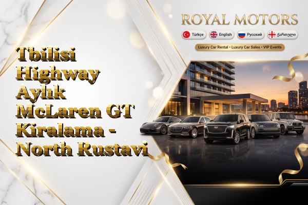 Tbilisi Highway Aylık McLaren GT Kiralama - North Rustavi