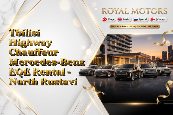 Tbilisi Highway Chauffeur Mercedes-Benz EQE Rental - North Rustavi