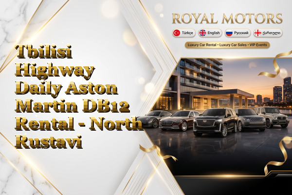 Tbilisi Highway Daily Aston Martin DB12 Rental - North Rustavi