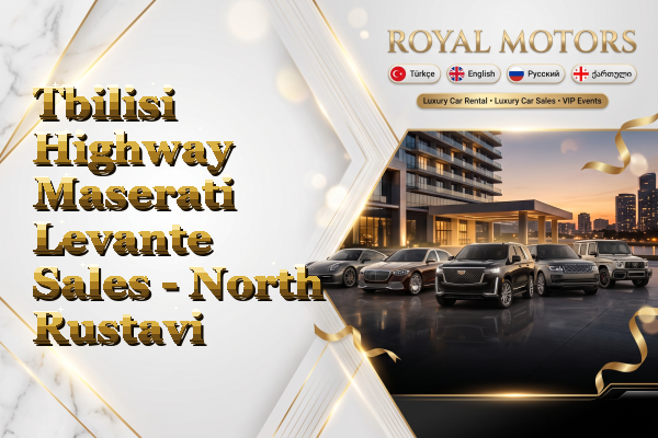 Tbilisi Highway Maserati Levante Sales - North Rustavi