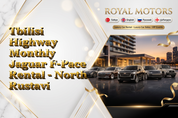 Tbilisi Highway Monthly Jaguar F-Pace Rental - North Rustavi