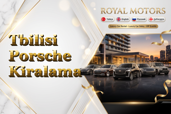 Tbilisi Porsche Kiralama