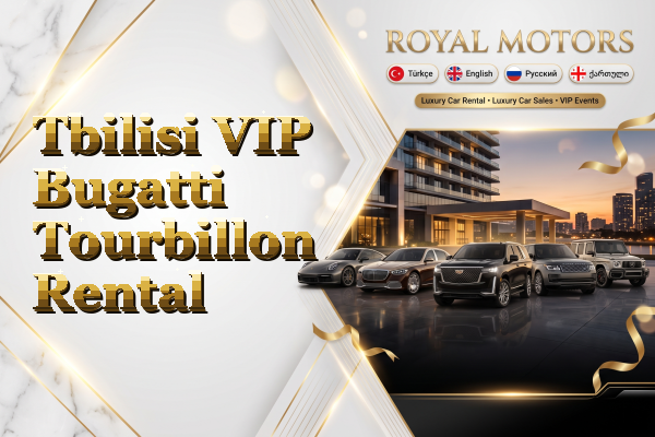 Tbilisi VIP Bugatti Tourbillon Rental