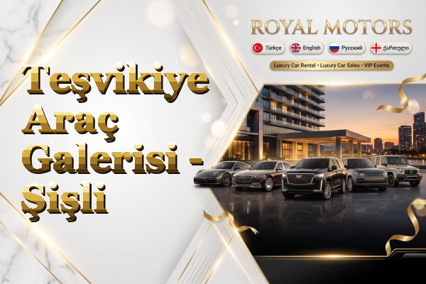 Teşvikiye Araç Galerisi - Şişli