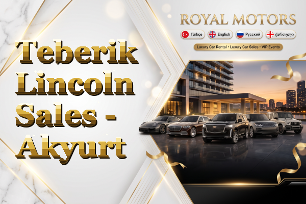 Teberik Lincoln Sales - Akyurt
