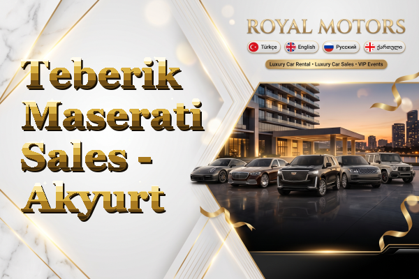 Teberik Maserati Sales - Akyurt