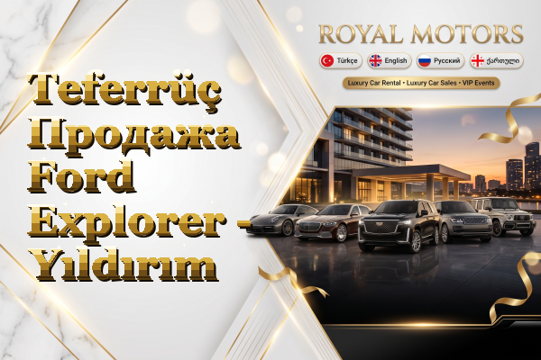 Teferrüç Продажа Ford Explorer - Yıldırım