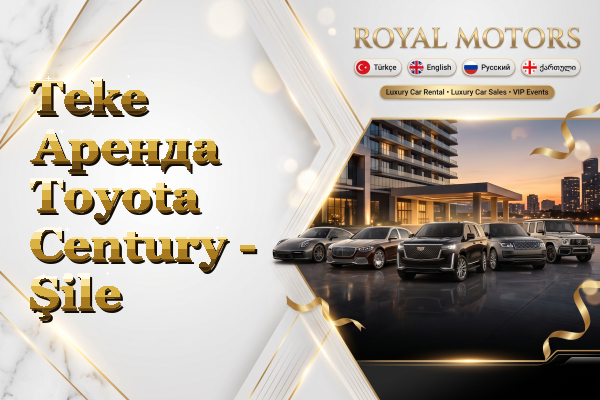 Teke Аренда Toyota Century - Şile