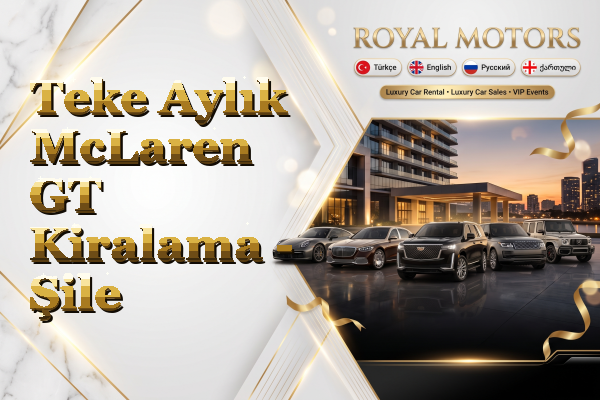 Teke Aylık McLaren GT Kiralama - Şile
