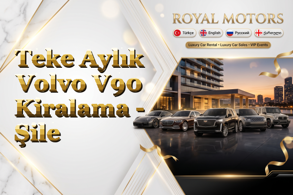 Teke Aylık Volvo V90 Kiralama - Şile