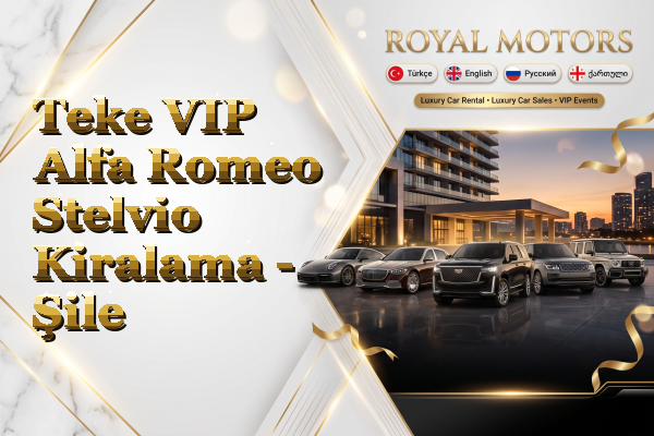 Teke VIP Alfa Romeo Stelvio Kiralama - Şile