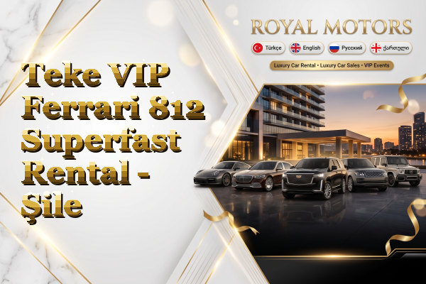 Teke VIP Ferrari 812 Superfast Rental - Şile