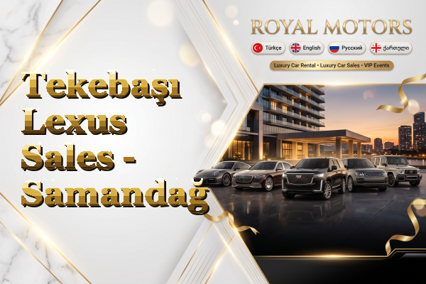 Tekebaşı Lexus Sales - Samandağ