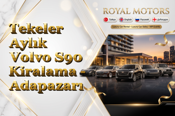 Tekeler Aylık Volvo S90 Kiralama - Adapazarı
