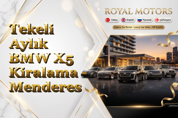 Tekeli Aylık BMW X5 Kiralama - Menderes