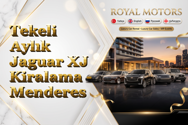 Tekeli Aylık Jaguar XJ Kiralama - Menderes