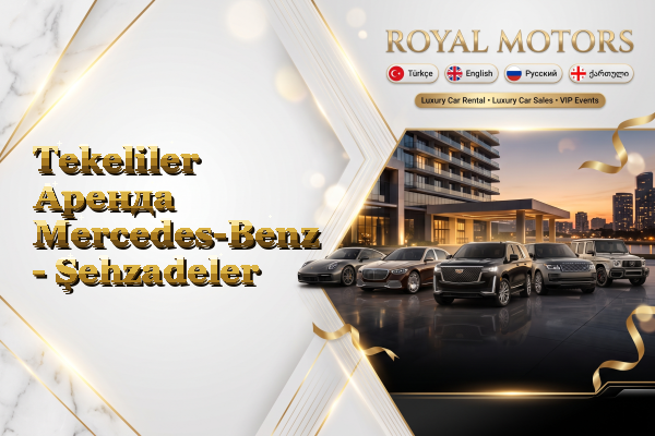 Tekeliler Аренда Mercedes-Benz - Şehzadeler