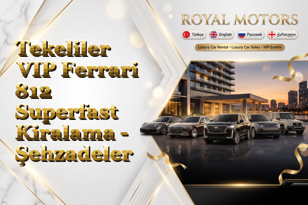 Tekeliler VIP Ferrari 812 Superfast Kiralama - Şehzadeler