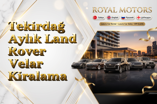Tekirdağ Aylık Land Rover Velar Kiralama