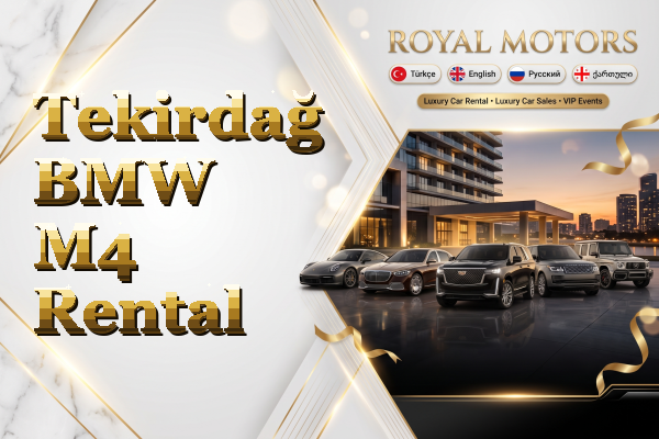 Tekirdağ BMW M4 Rental