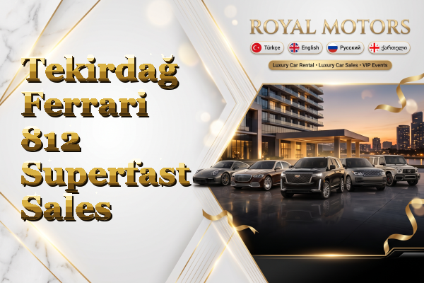 Tekirdağ Ferrari 812 Superfast Sales