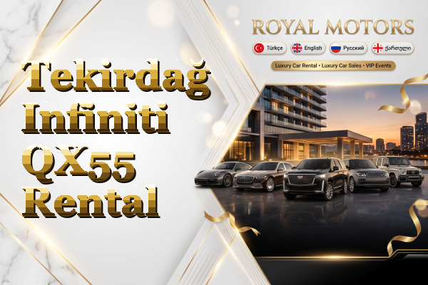 Tekirdağ Infiniti QX55 Rental