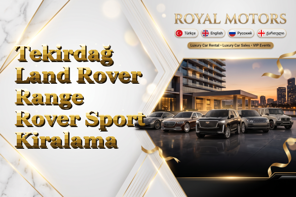 Tekirdağ Land Rover Range Rover Sport Kiralama