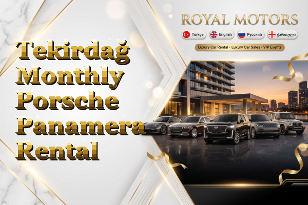 Tekirdağ Monthly Porsche Panamera Rental