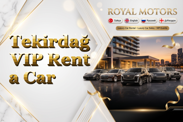 Tekirdağ VIP Rent a Car