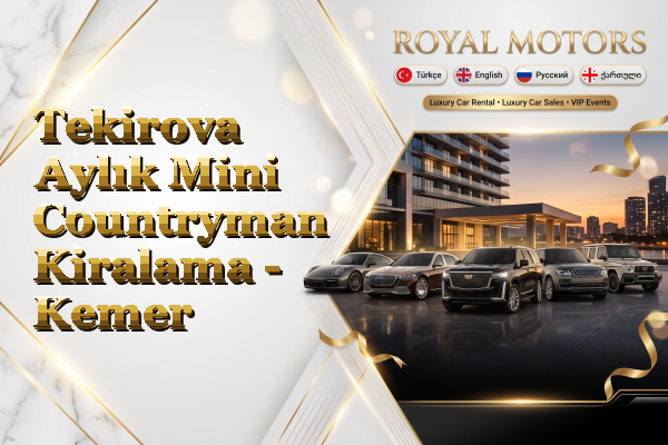 Tekirova Aylık Mini Countryman Kiralama - Kemer