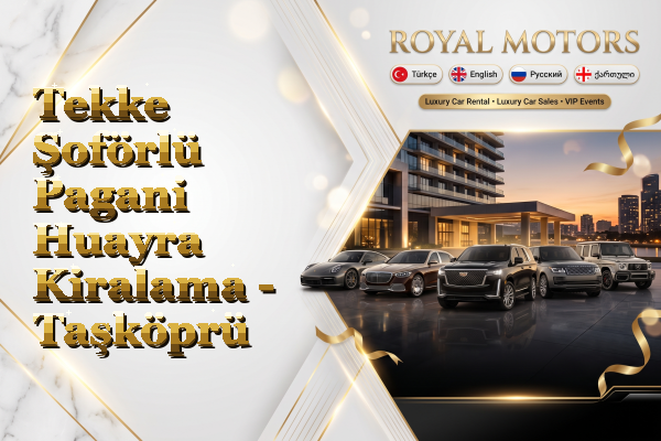 Tekke Şoförlü Pagani Huayra Kiralama - Taşköprü