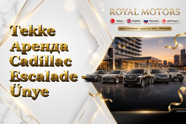 Tekke Аренда Cadillac Escalade - Ünye