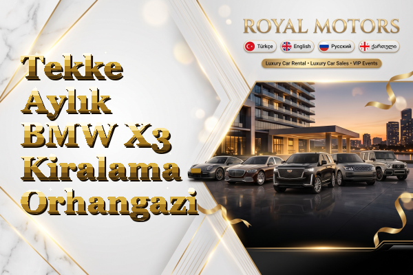 Tekke Aylık BMW X3 Kiralama - Orhangazi